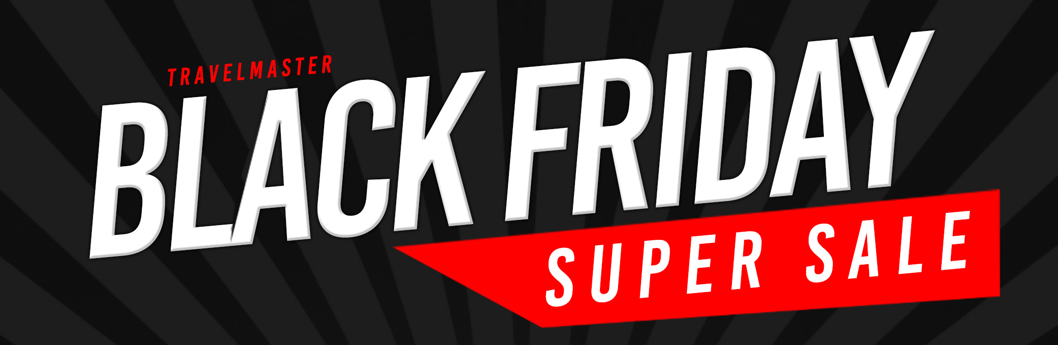 TravelMaster Black Friday