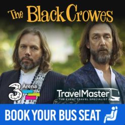 Bus to The Black Crowes 3Arena