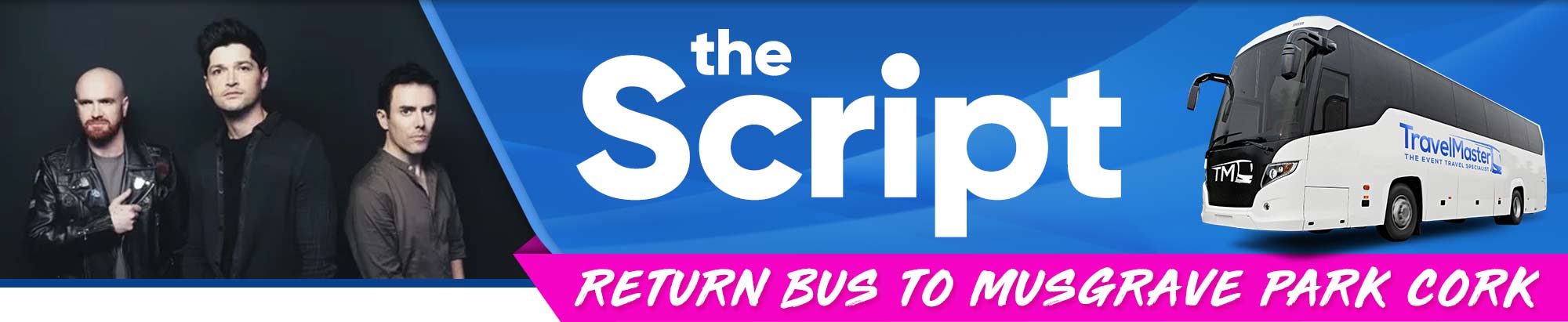 Bus to The Script, Musgrave Park Cork | Return Bus | 22nd June 2021