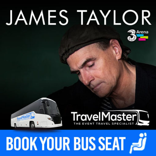 Bus to James Taylor 3Arena 2022 Nationwide Return