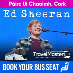 Bus to Ed Sheeran Pairc Ui Chaoimh Cork 2022