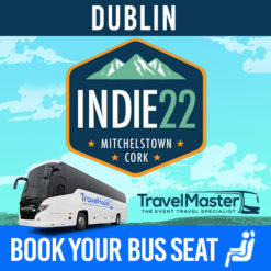 Dublin Return Bus to Indie 22 Indiependence Festival