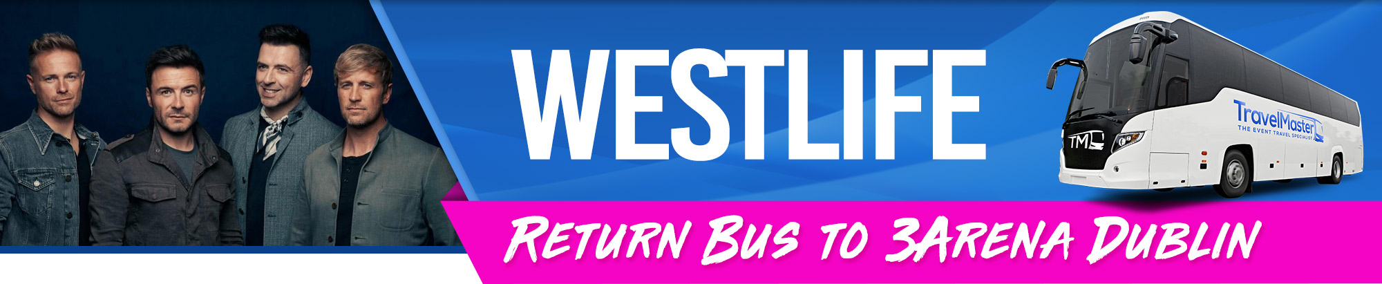 Bus to Westlife 3Arena Dublin December 2022