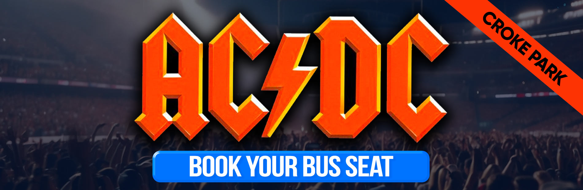 Bus to ACDC Croke Park Dublin