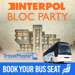Bus to Interpol Bloc Party 3Arena Dublin 2026
