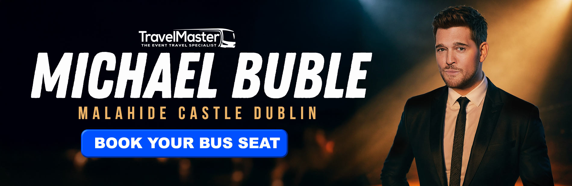 Bus to Michael Buble Malahide Castle Dublin 2026