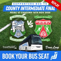 Supporters Bus to County Intermediate Final – Ilen Rovers v Ballinora – Páirc Uí Chaoimh - Sun 16th Nov 2025 (Replay)