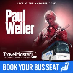 Bus to Paul Weller Live at the Marquee Cork 2026