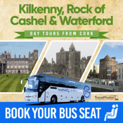 Kilkenny, Rock of Cashel & Waterford Day Tour