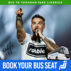 Bus to Robbie Williams Thomond Park Limerick 2027 - Nationwide Return